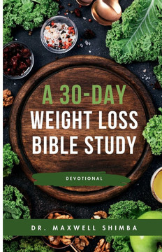 A 30-Day Weight Loss Bible Study