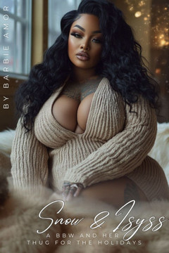A BBW And Her Thug For The Holidays: (Snow & Isyss)