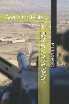 A Believer's War: God in the Military