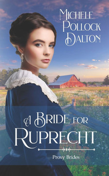A Bride for Ruprecht: Proxy Brides Book 5