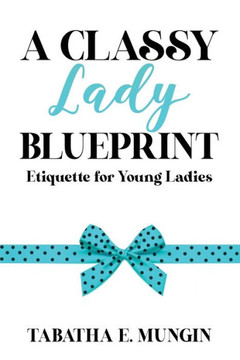A Classy Lady Blueprint