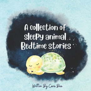 A collection of sleepy animal bedtime stories
