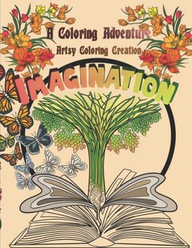 A Coloring Adventure: IMAGINATION: A Coloring Book For Creative Fun Activity (Vol 3)