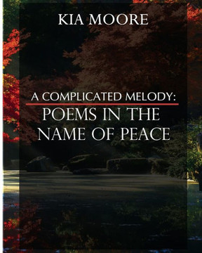 A Complicated Melody: Poems in the Name of Peace