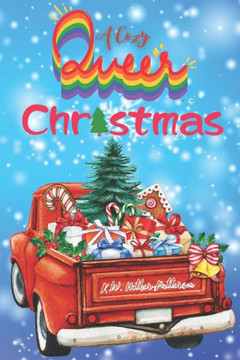 A Cozy Queer Christmas: 3 M/M Christmas Romance Tales