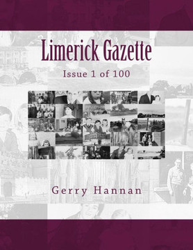 Limerick Gazette : Issue 1 Of 100