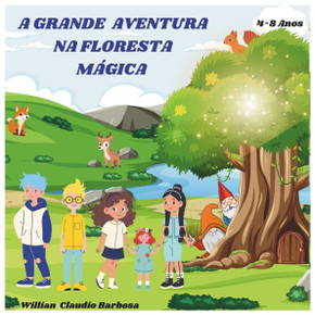 A Grande Aventura na Floresta Mágica