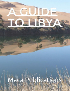A guide to Libya