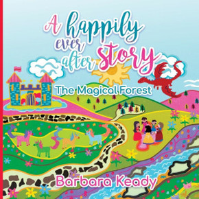 A Happily Ever After Story: The Magical Forest