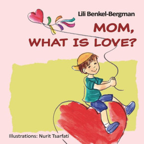 Mom, What Is Love? Mom, What Is Love?