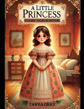 A Little Princess: Classic Tales in Rhyme