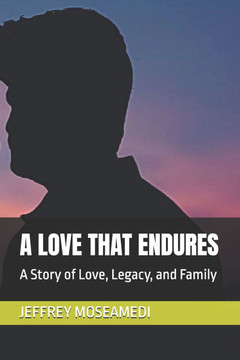 A Love That Endures: A Story of Love, Legacy, and Family