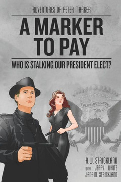 A Marker to Pay: Who Is Stalking Our President Elect?