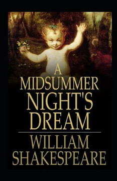 A Midsummer's Night Dream Annotated(illustrated Edition)