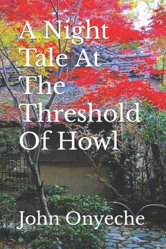 A Night Tale At The Threshold Of Howl