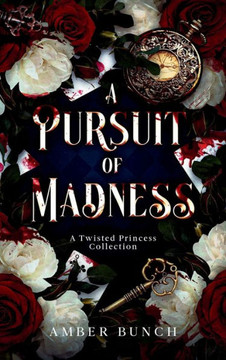 A Pursuit of Madness