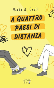 A quattro passi di distanza