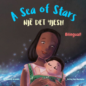 A Sea of Stars - Një det yjesh: An Albanian - English bilingual children's book (boy edition). Βedtime story, babywearing, bioluminescence.