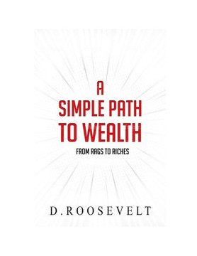 A Simple Path to Wealth: From Rags to Riches