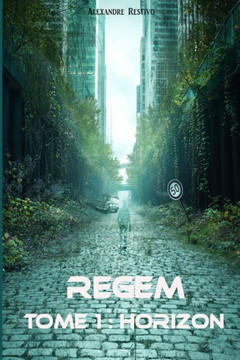 Regem Tome 1: Horizon