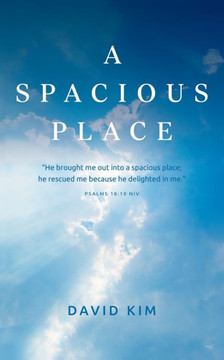A Spacious Place: Poetic devotions that uplift your soul