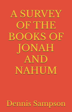 A Survey of the Books of Jonah and Nahum