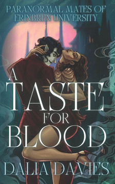 A Taste For Blood: A fated mates vampire romance