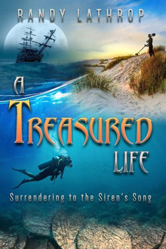 A Treasured Life: Surrendering to the Siren's Song