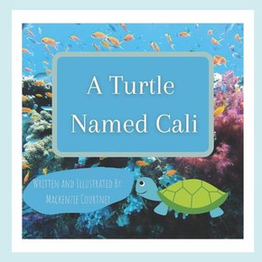 A Turtle Named Cali