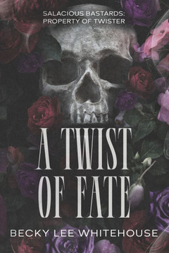 A Twist of Fate: The Salacious Bastards