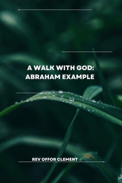 A Walk with God: Abraham Example