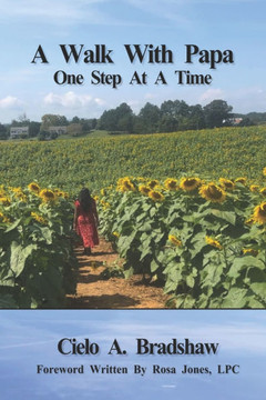 A Walk With Papa: One Step At A Time