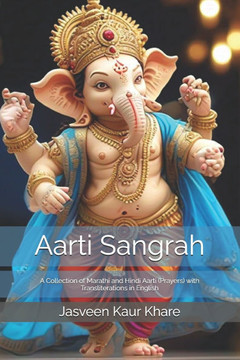 Aarti Sangrah: A Collection of Marathi and Hindi Aarti (Prayers) with Transliterations in English
