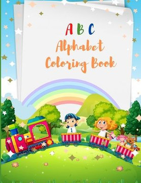 ABC Alphabet Coloring Book: For Kids, Fun with Letters, Simple Picture