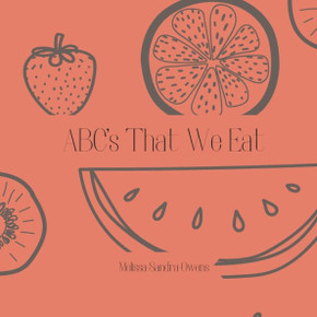 ABC's That We Eat: Fruit Edition