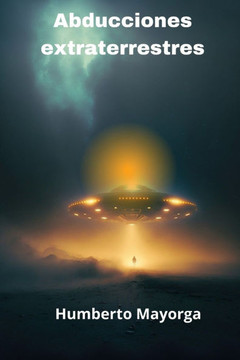 Abducciones Extraterrestres: Un mundo aparte