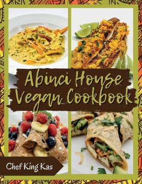 ABINCI HOUSE Vegan Cookbook Vol I