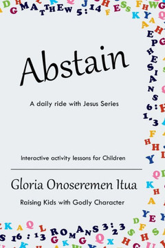 Abstain: A Daily Ride with Jesus Series