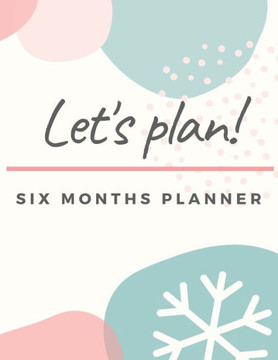 Activity Planner Notebook: Six Months Planner Monthly Weekly Activity Tracking and Recording