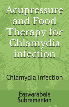 Acupressure and Food Therapy for Chlamydia infection: Chlamydia infection