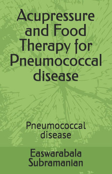 Acupressure and Food Therapy for Pneumococcal disease: Pneumococcal disease
