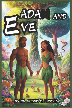 Adam and Eve (the Book of Genesis) Adam and Eve (the Book of Genesis)