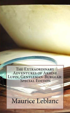 The Extraordinary Adventures Of Arsene Lupin, Gentleman-Burglar
