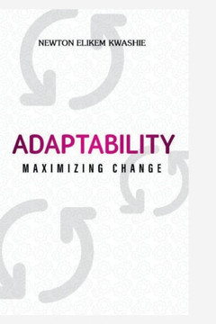 Adaptability: Maximizing Change