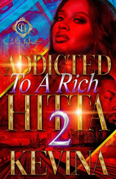 Addicted To A Rich Hitta 2