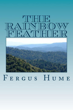 The Rainbow Feather The Rainbow Feather