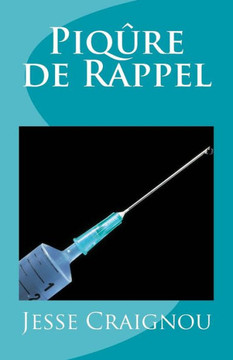 Piqure De Rappel Piqure De Rappel