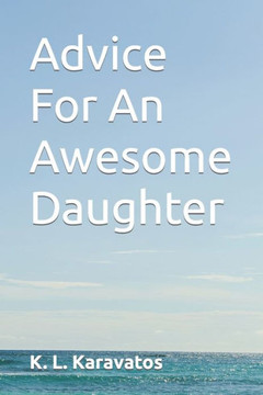 Advice For An Awesome Daughter