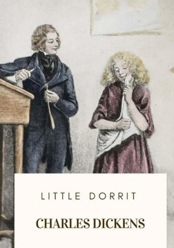 Little Dorrit Little Dorrit