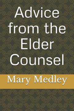 Advice from the Elder Counsel